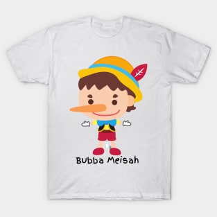 Bubba Meisah - Funny Yiddish Quotes T-Shirt